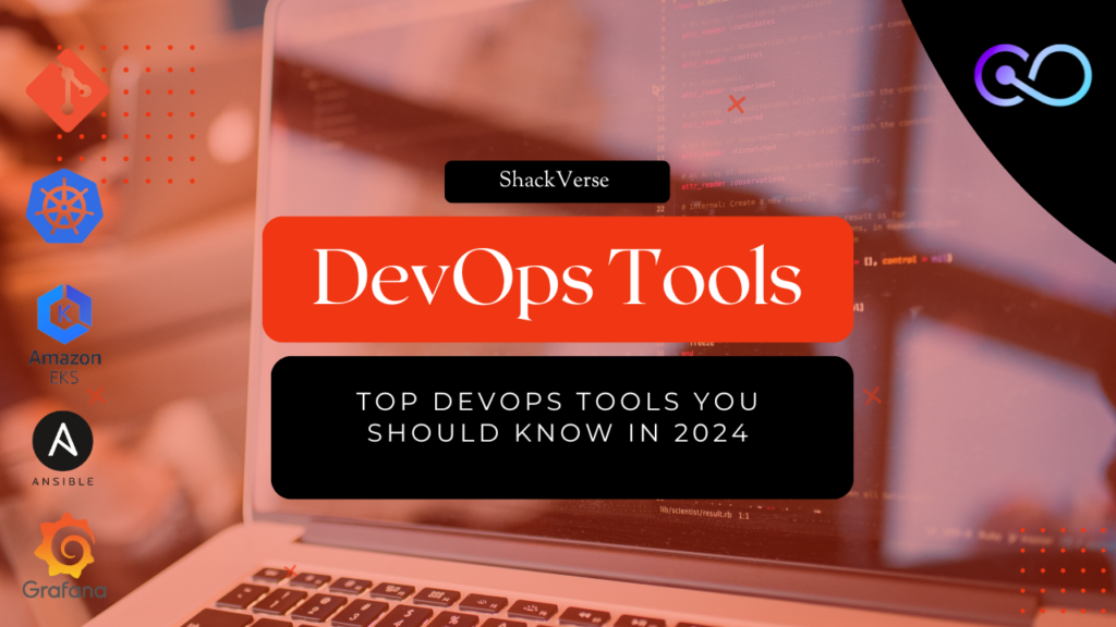 Top DevOps Tools You Should Know in 2024